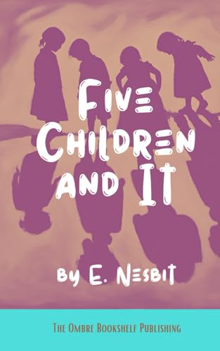 Five Children and It von Independently published